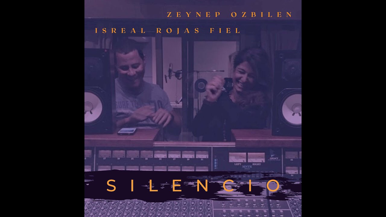 Silencio Zeynep Ozbilen & Israel Rojas Fiel