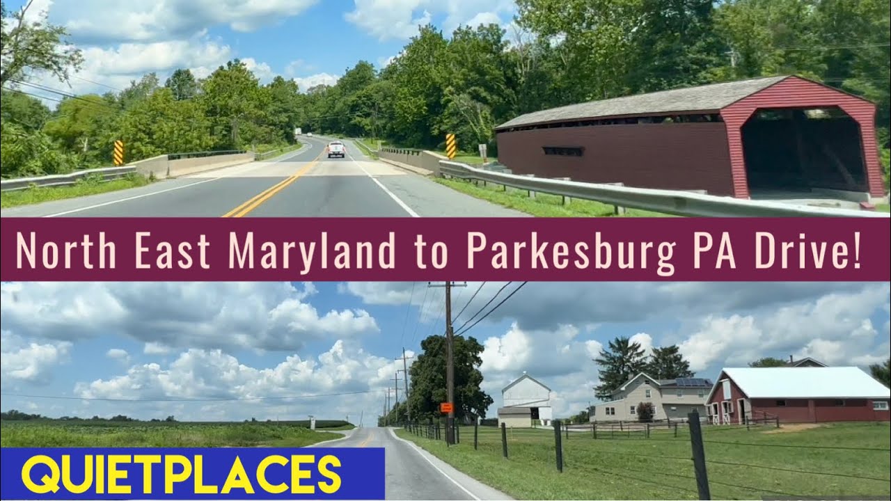 North East Maryland Drive to Parkesburg Pennsylvania via Rts 272 & 10!