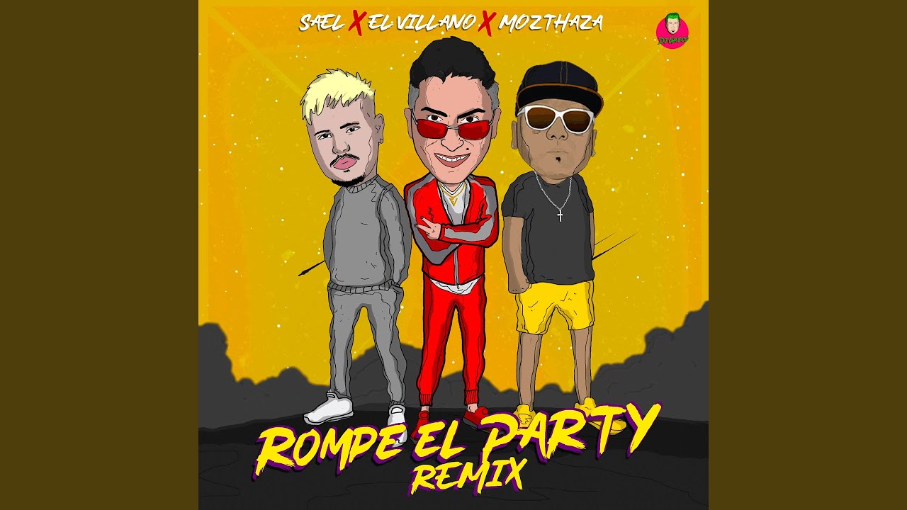 Rompe el Party (Remix)