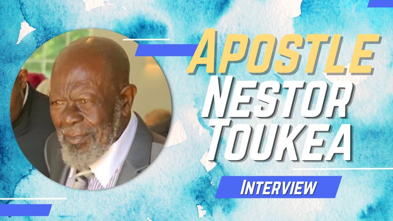 Interview with the Apostle Nestor Toukea, Founder of the True Church of GOD