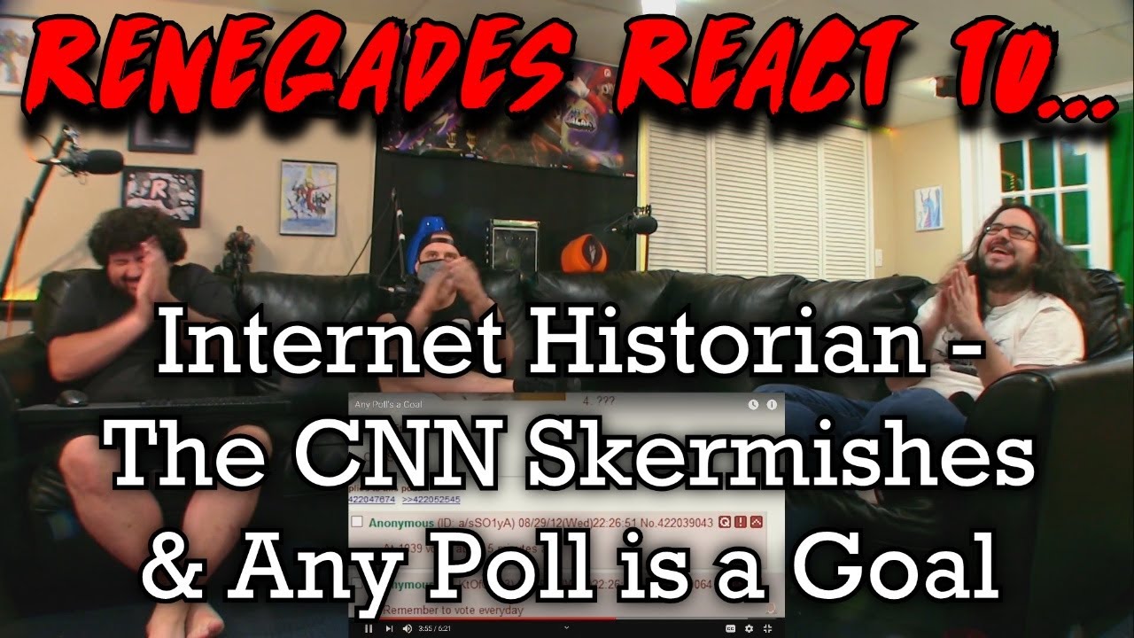 Renegades React to... @InternetHistorian - The CNN Skermishes & Any Poll's a Goal