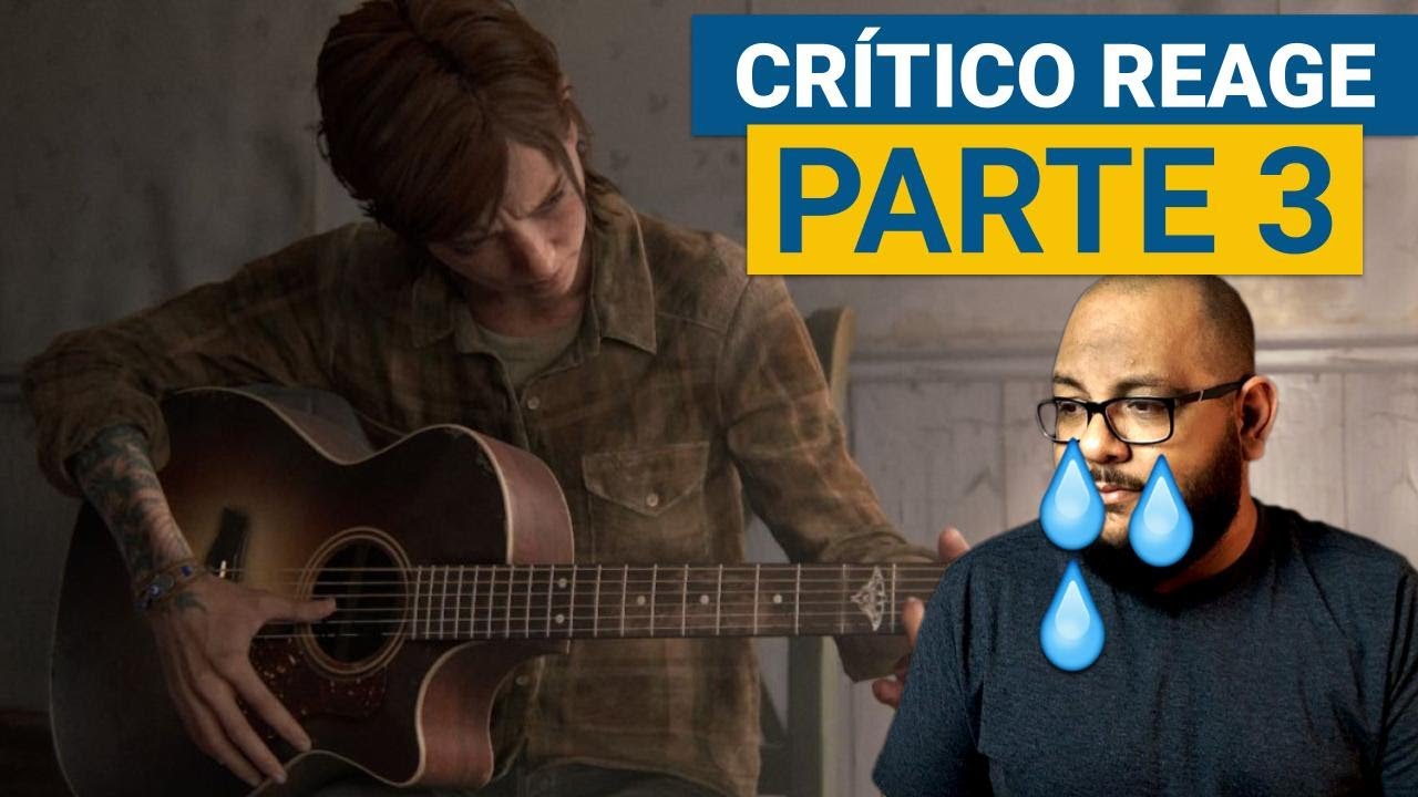 THE LAST OF US 2 - Crítico Reage ao FINAL | Parte 3