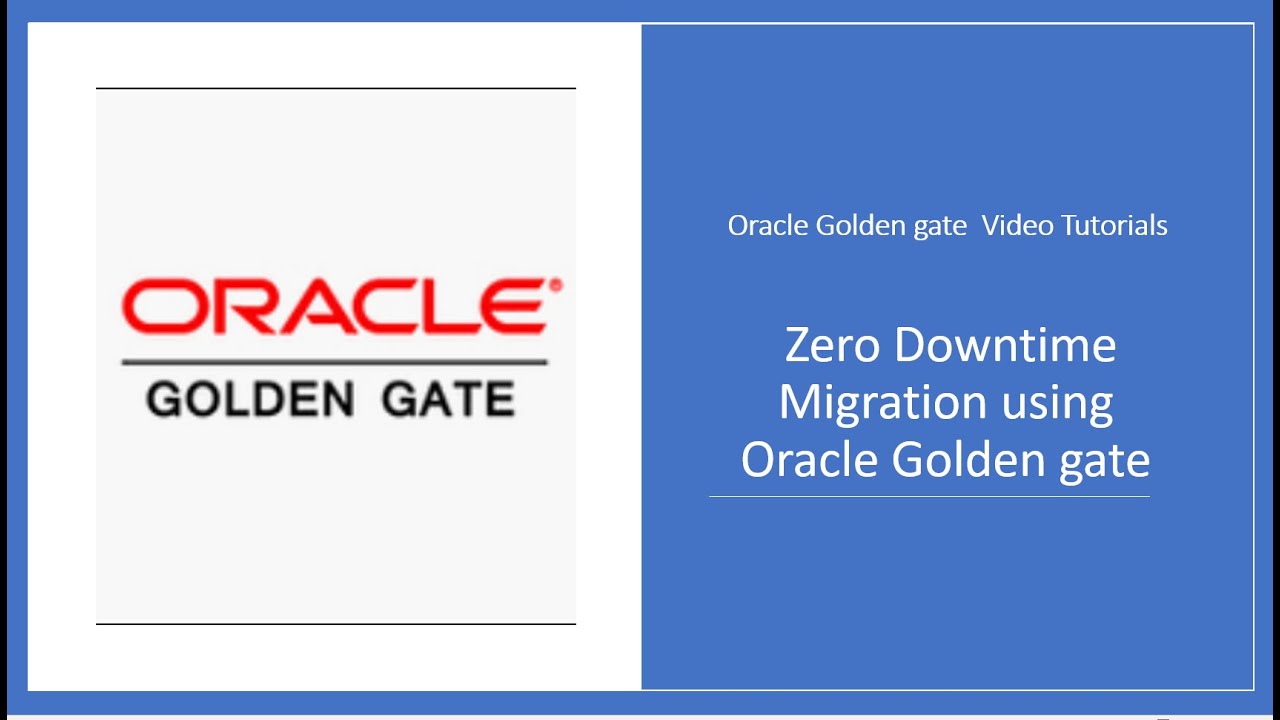 Zero Downtime Migration of Oracle Database using Oracle Golden gate