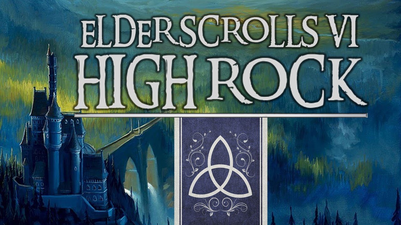 What might Elder Scrolls VI: High Rock be like? [ Lore l Storyline l Gameplay l Thalmor ]