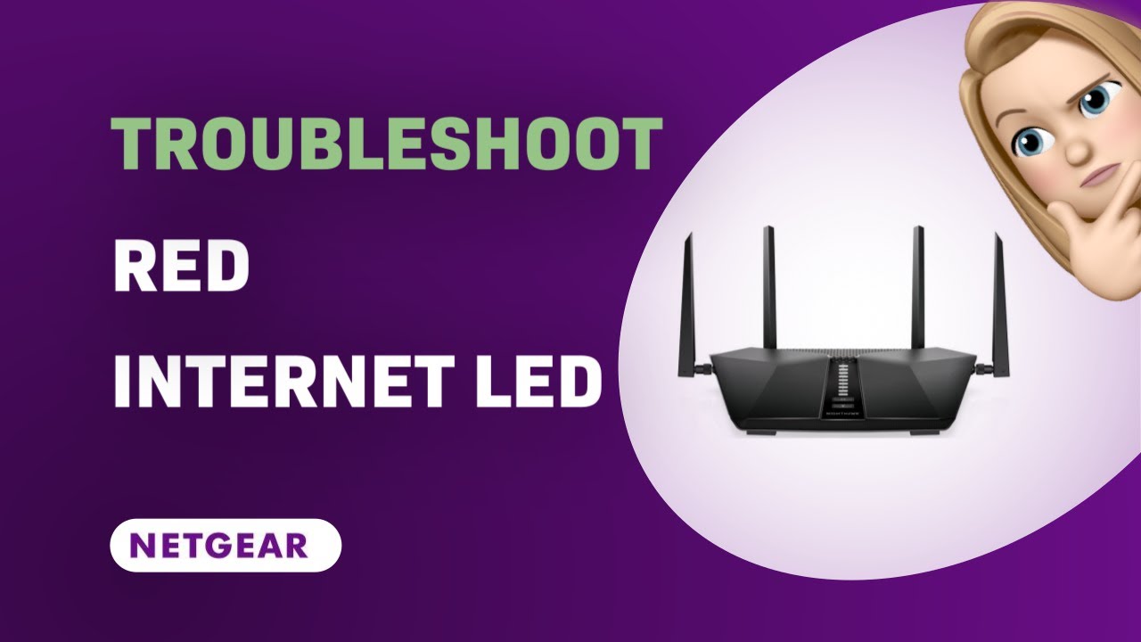 How to Troubleshoot Red Internet LED on Netgear Nighthawk AX5400