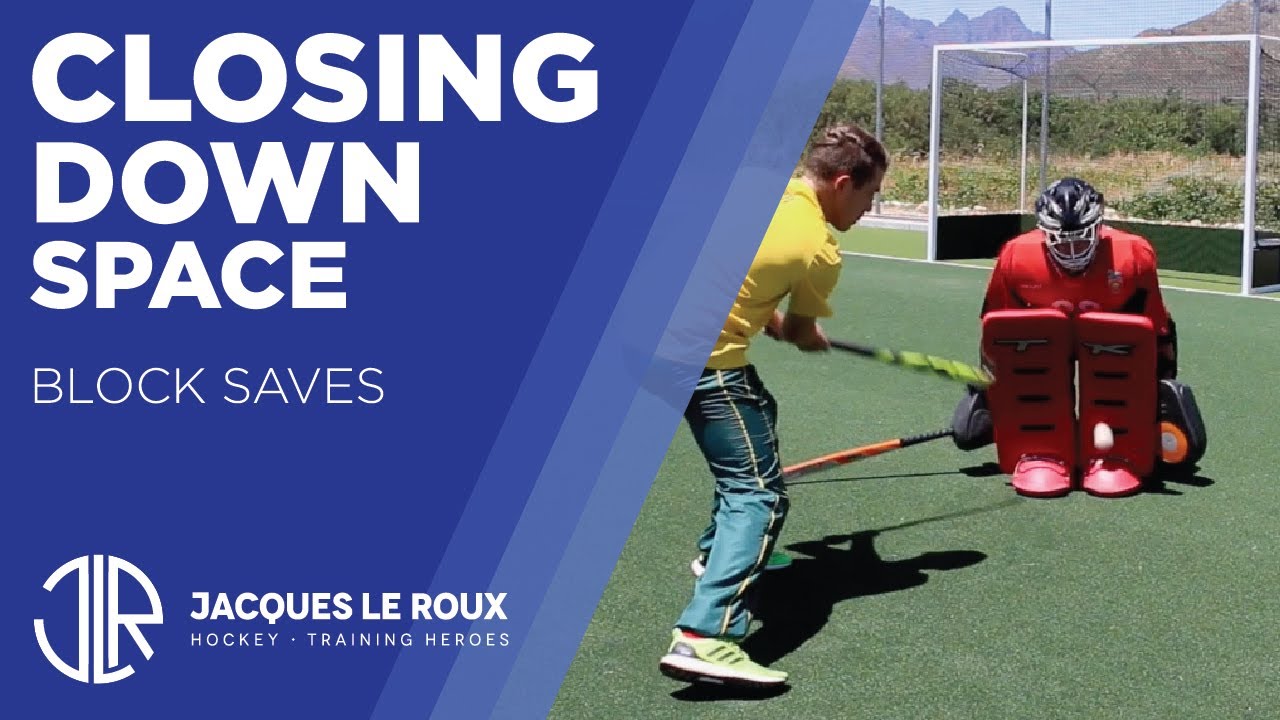 Field Hockey Goalie - Part 5: Block saves // closing down space