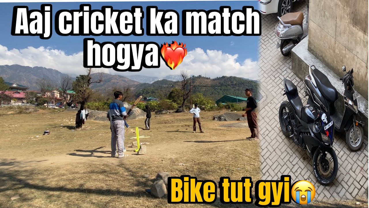 Aaj cricket match hogya ❤️‍🔥bike tut gyi😭