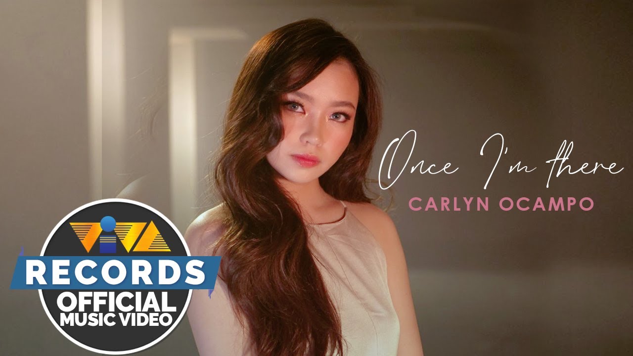 Once I'm There - Carlyn Ocampo [Official Music Video]