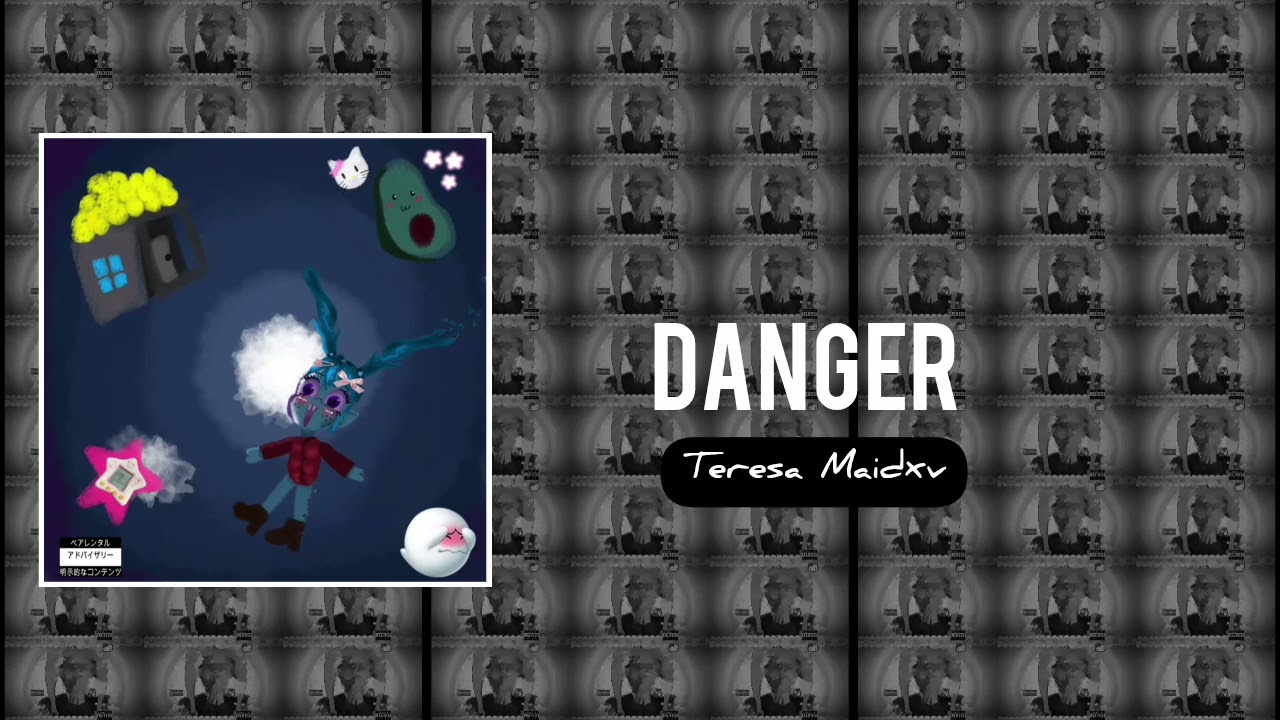 Teresa Maidxv - DANGER (Official Audio)