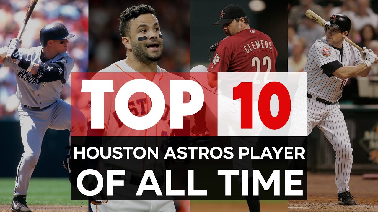 Houston Astros | The 10 Greatest Players In Of All-time
