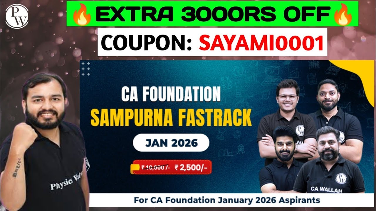 PW CA Foundation Sampurna Fastrack Jan 2026 PW Coupon Code 2026 Batch Physics Wallah Coupon Code #ca