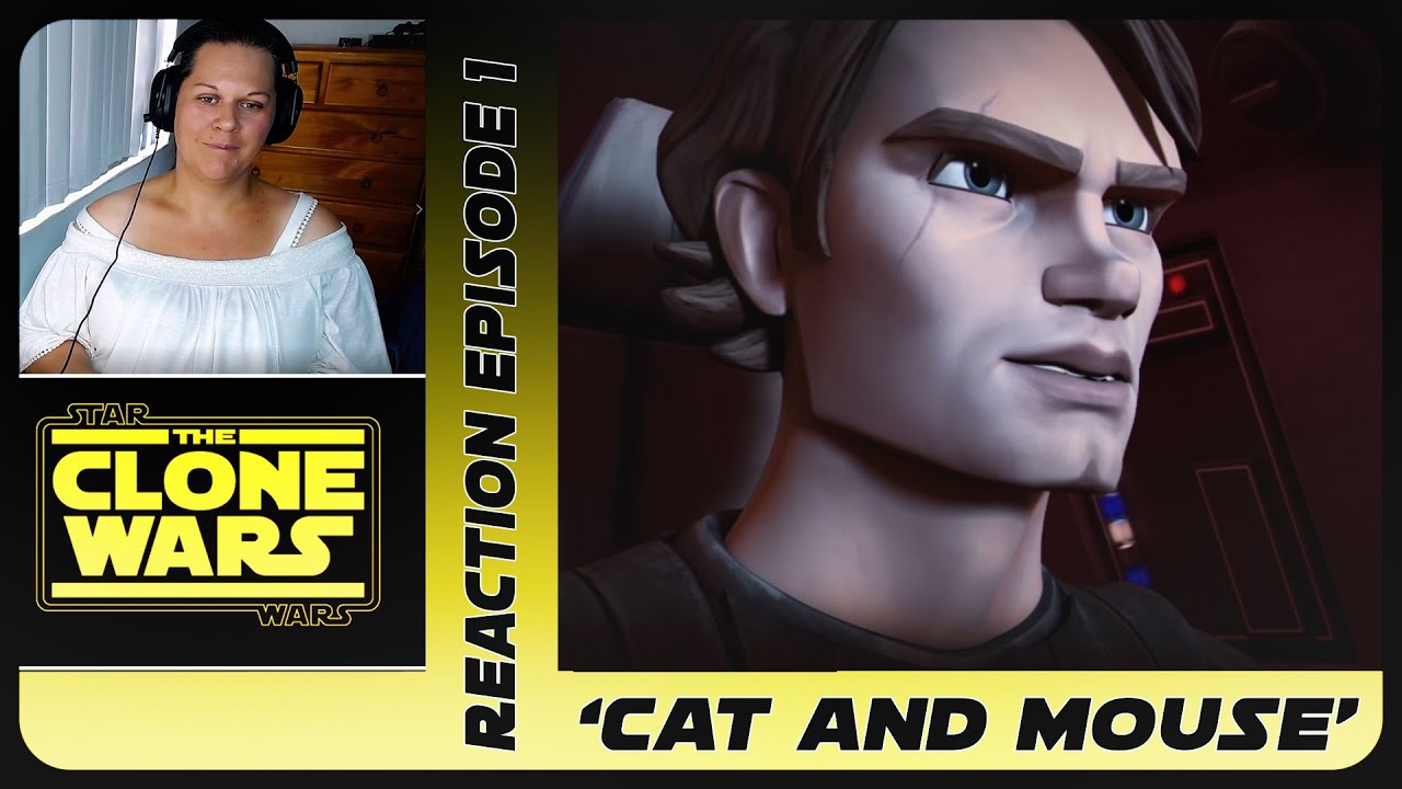 Star Wars: Clone Wars REACTION [Episode #1] 'Cat and Mouse'