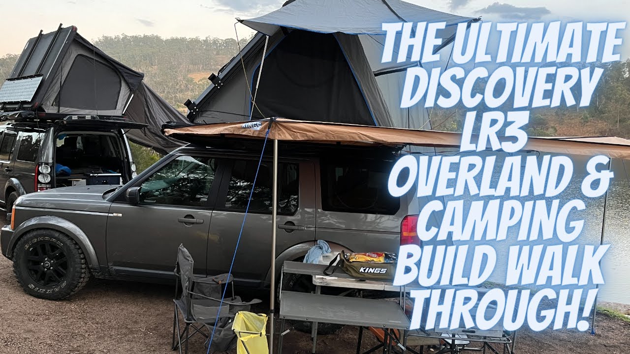 Ultimate Discovery LR3 touring/overland build!