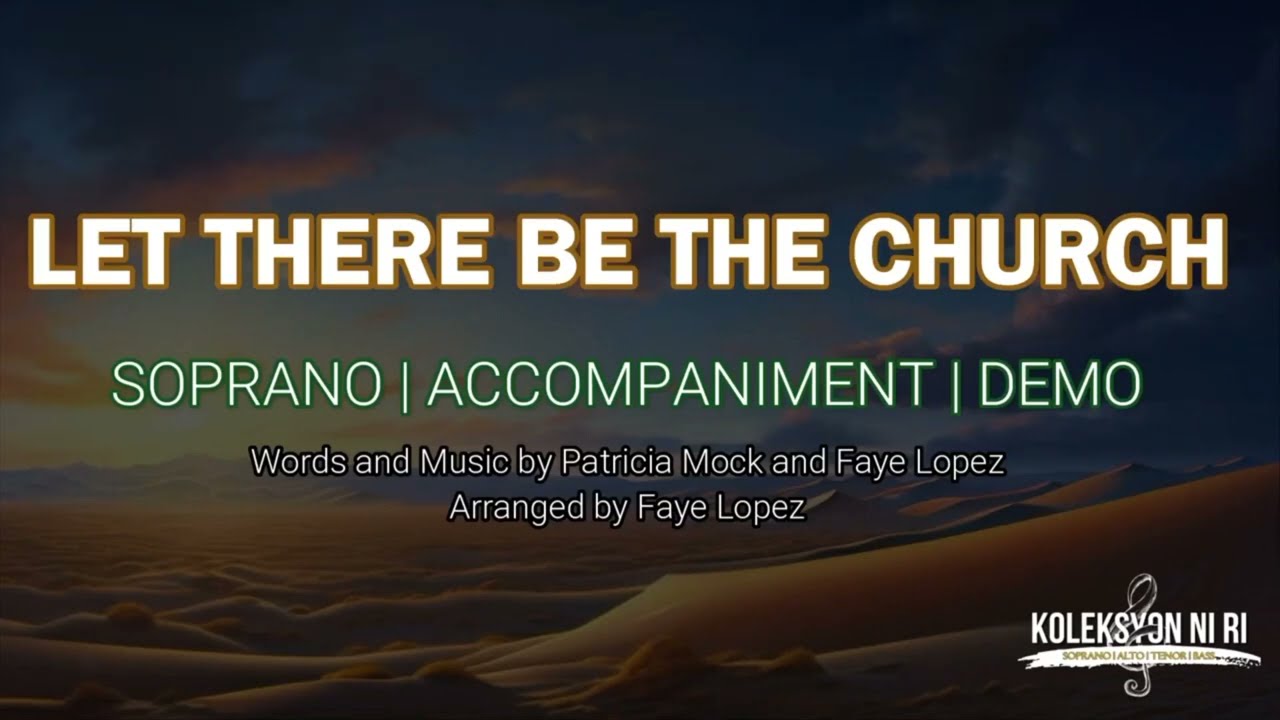 Let There Be the Church | Soprano | Vocal Guide by Sis. Sarah Macabali