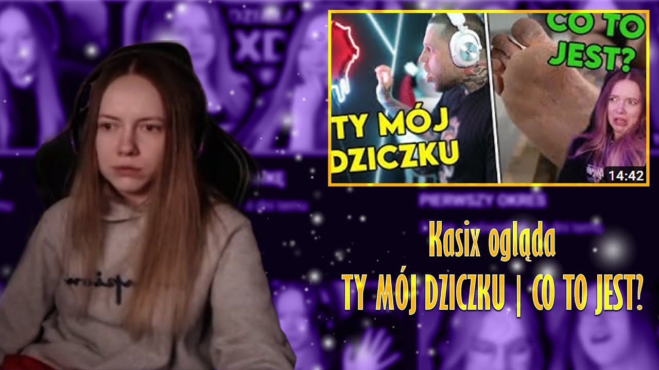 Kasix ogląda TY MÓJ DZICZKU | CO TO JEST?