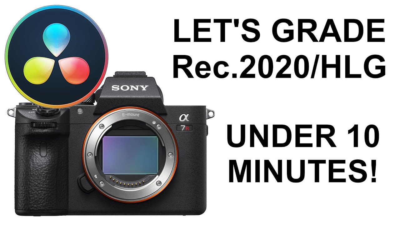 Let's Grade HLG In Under 10 Minutes! | Davinci Resolve | HLG3 Rec2020