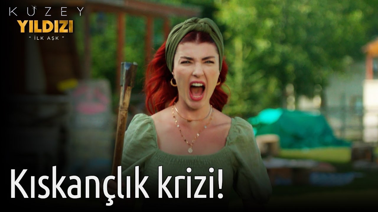 Kuzey Yıldızı İlk Aşk 31. Bölüm - Kıskançlık Krizi