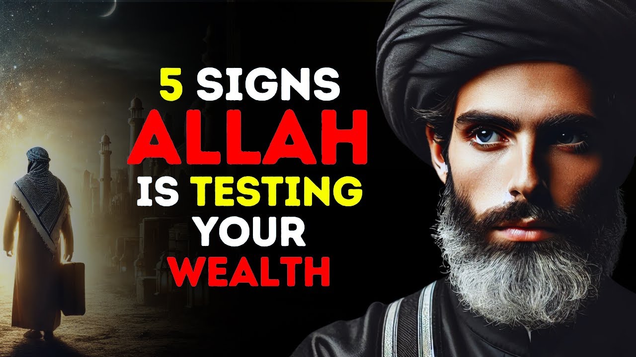 5 Signs Allah Is Testing Your Wealth | ISLAM