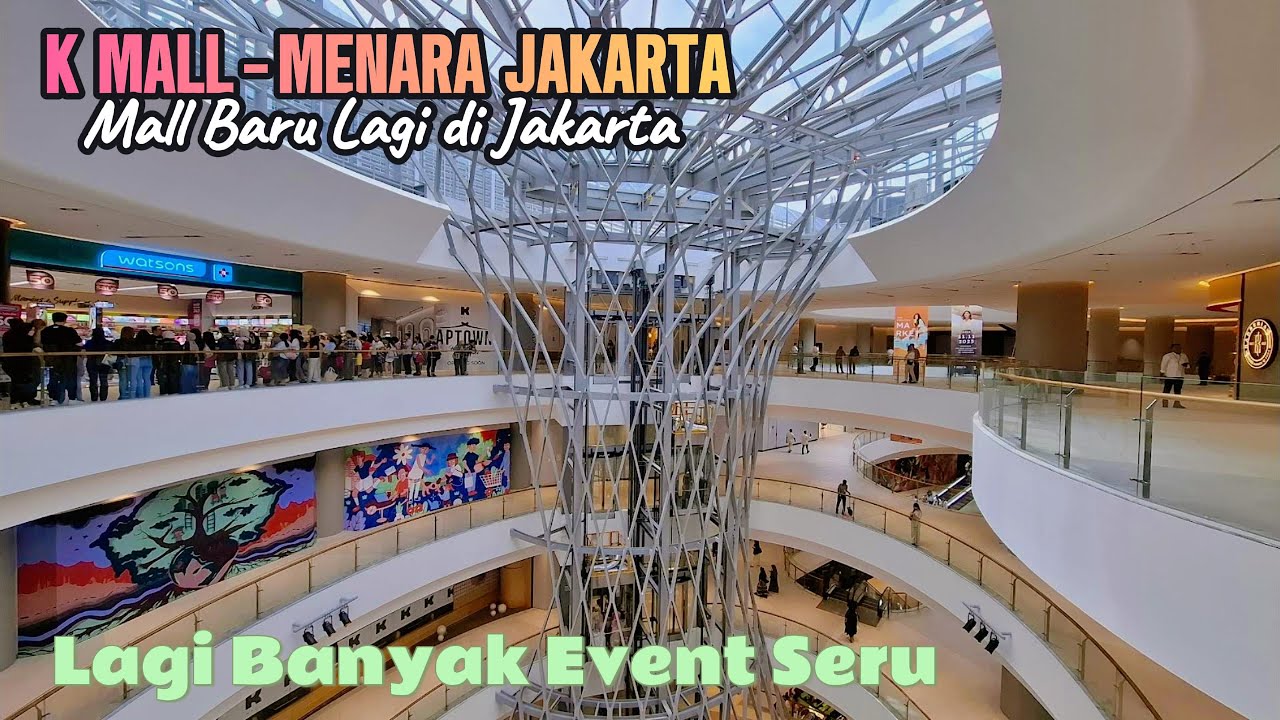 MALL BARU LAGI DI JAKARTA | K MALL AT MENARA JAKARTA - KEMAYORAN