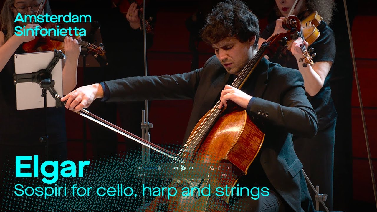 Edward Elgar - Sospiri, for cello, harp and strings | Amsterdam Sinfonietta