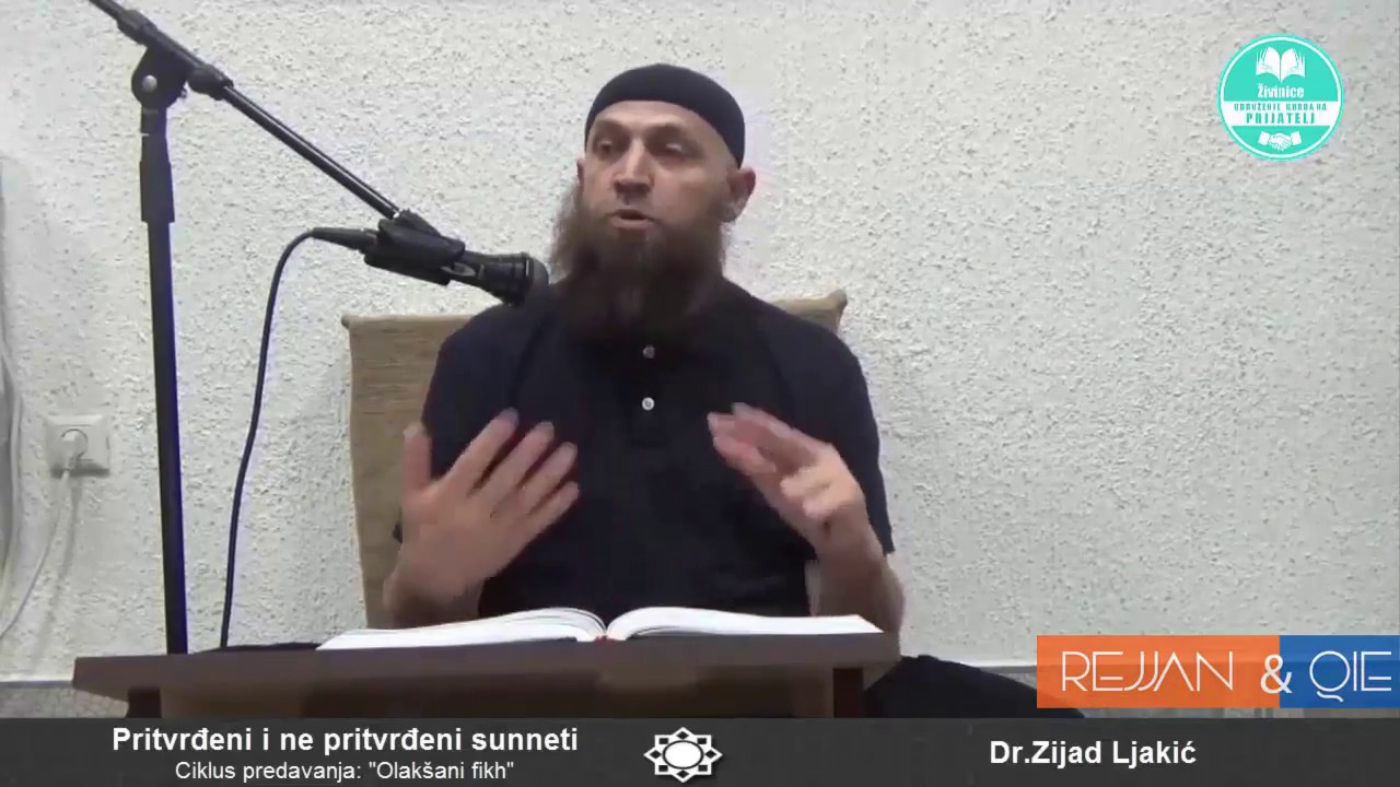 Šta su pritvrđeni sunneti i koliko ih ima - dr. Zijad Ljakić