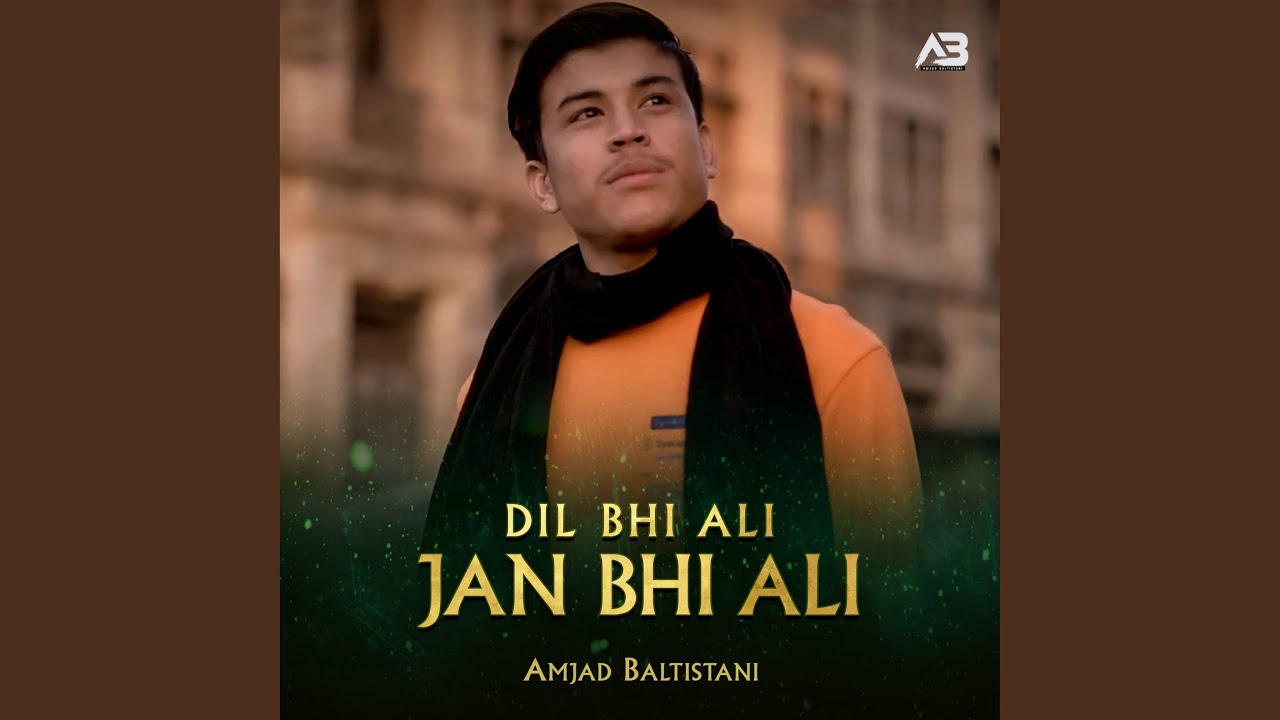 Dil Bhi Ali Jan Bhi Ali