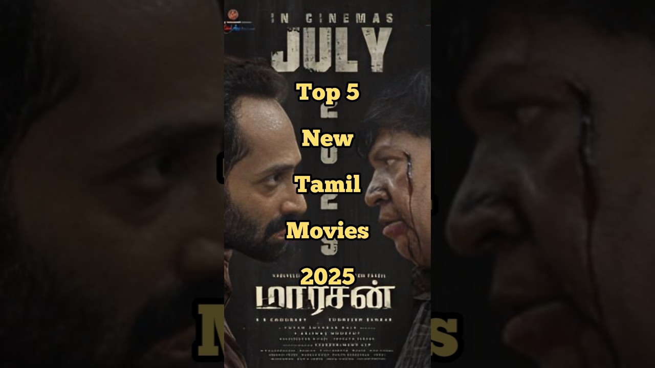 Top 5 New Tamil Movies 2025 
