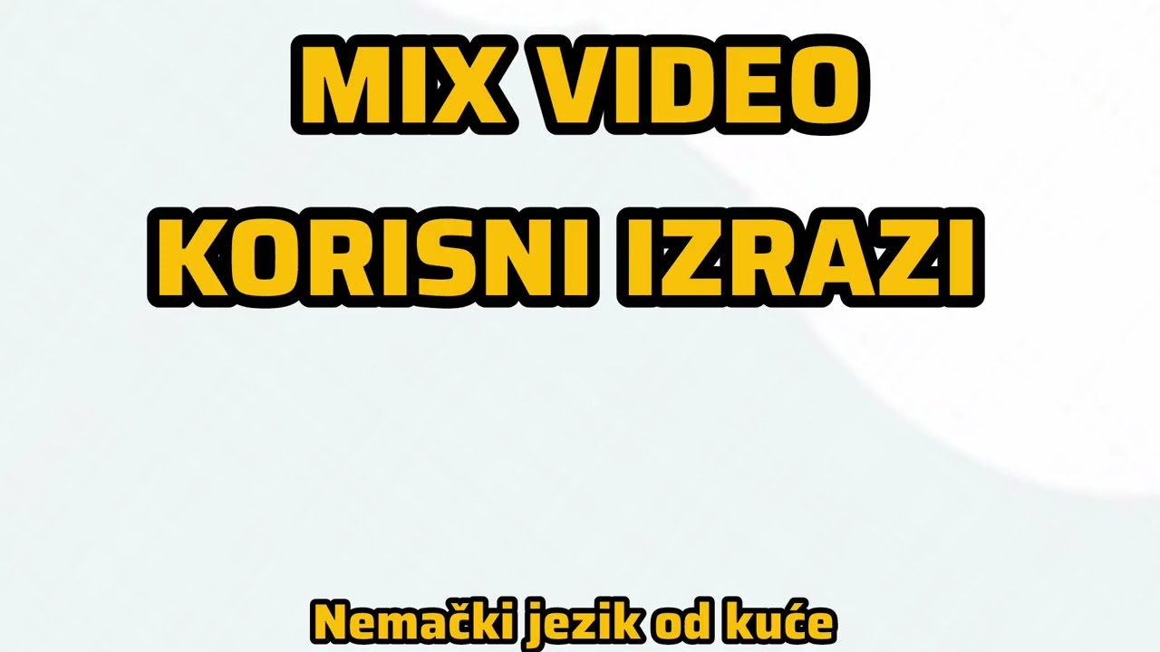 MIX VIDEO •• KORISNI IZRAZI •• GLAGOLI