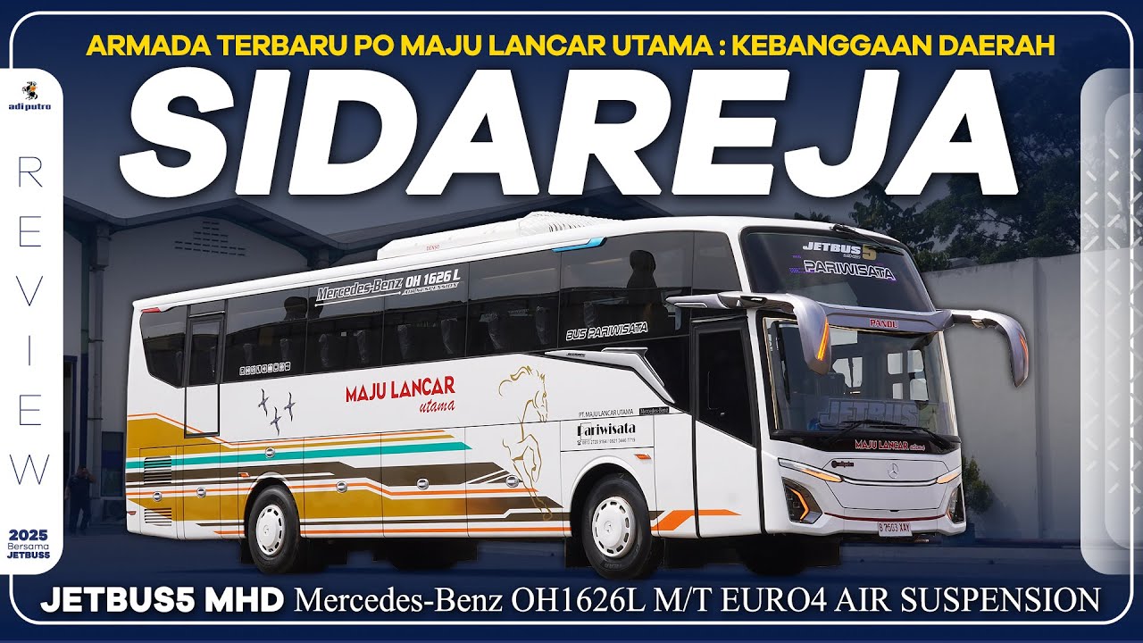 JETBUS5 MHD Mercedes-Benz OH1626L EURO4 : Armada Terbaru PO MAJU LANCAR UTAMA kebanggaan SIDAREJA