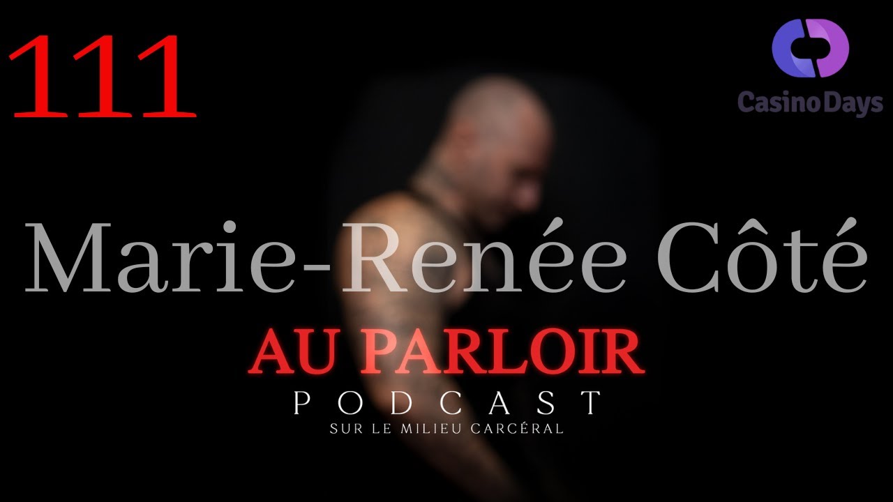 Épisode #111 - Marie-Renée Côté