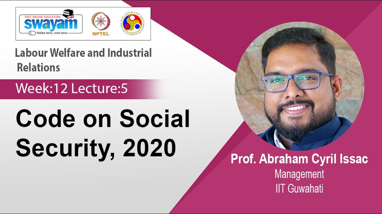 Lec 57: Code on Social Security, 2020