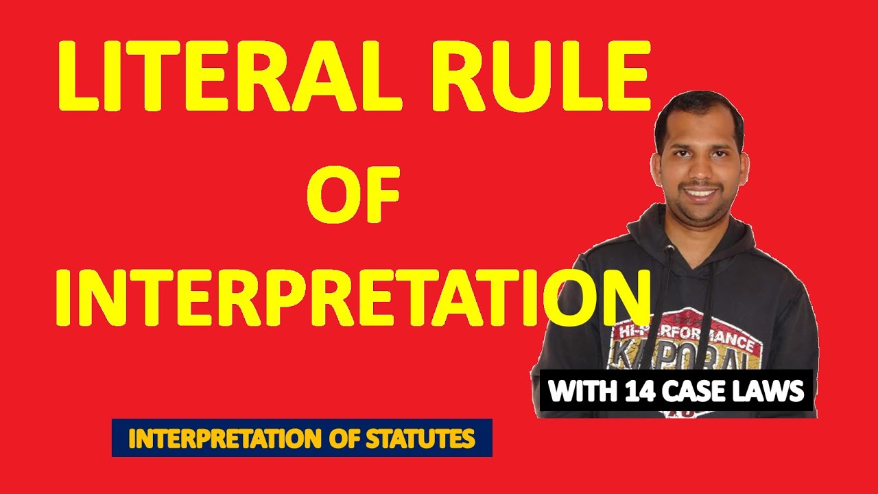 Literal Rule of Interpretation | Rule of Interpretation
