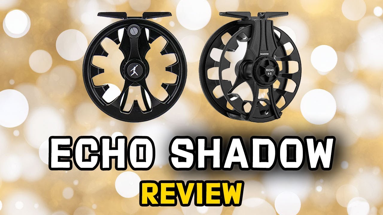 Обзор катушки Echo Shadow Fly