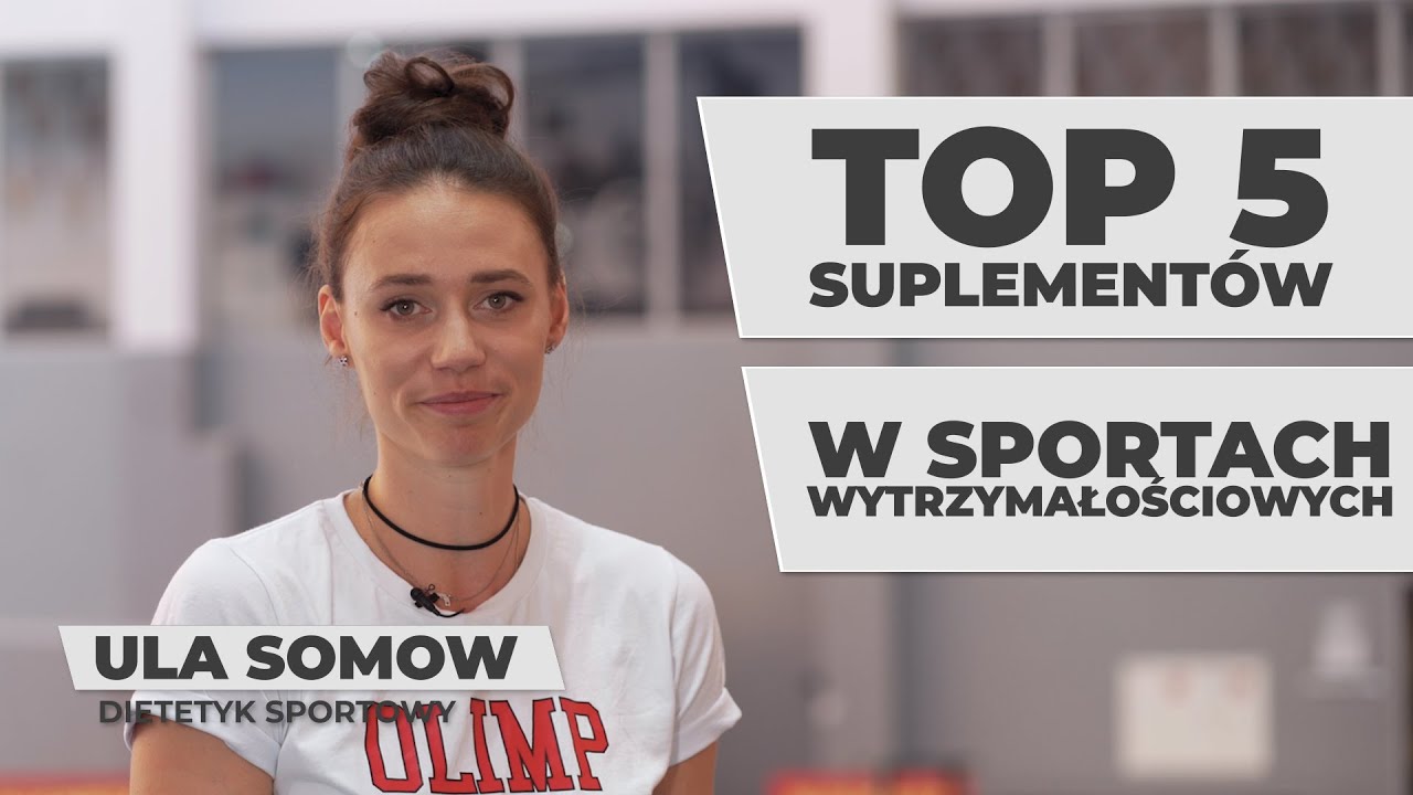 TOP 5 SUPLEMENTÓW w sporcie wytrzymałościowym | Porady dietetyka sportowego - Olimp Sport Nutrition