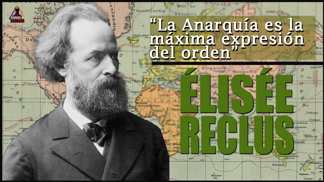 La geografía anarquista de Élisée Reclus