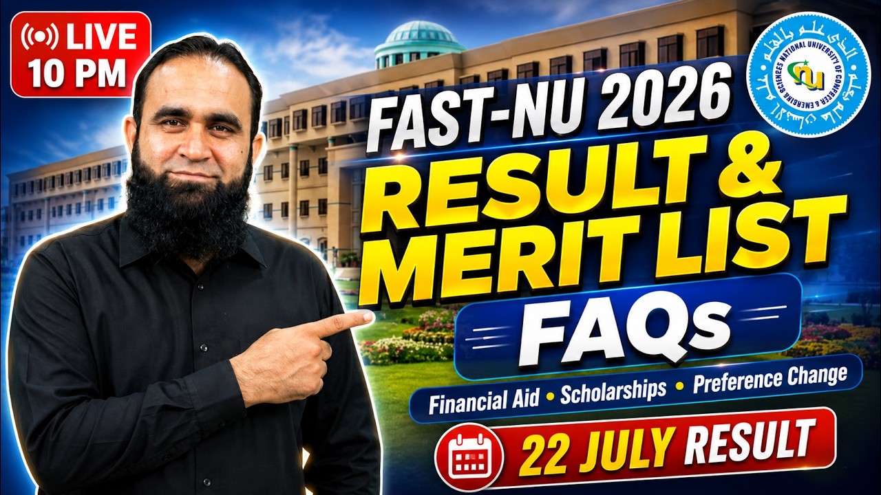 FAST-NU Result & Merit List 2026 FAQs LIVE | Financial Aid, Scholarships & Preference Change
