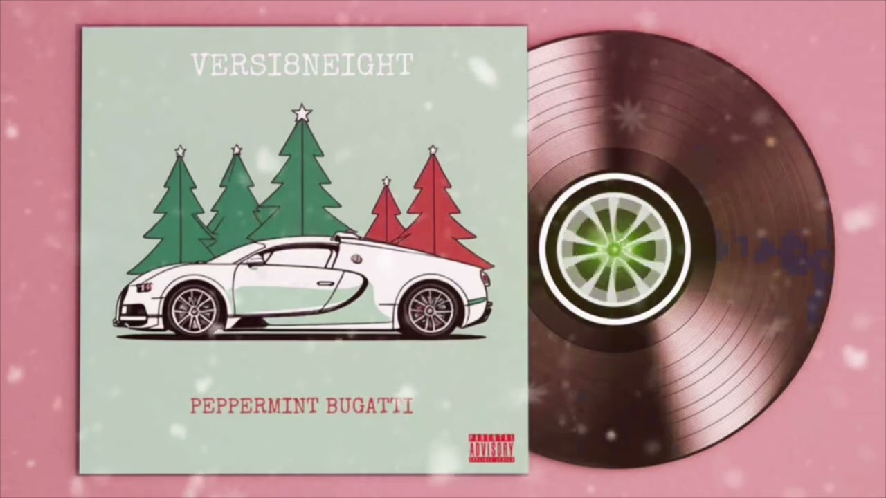 peppermint bugatti - Version Eight