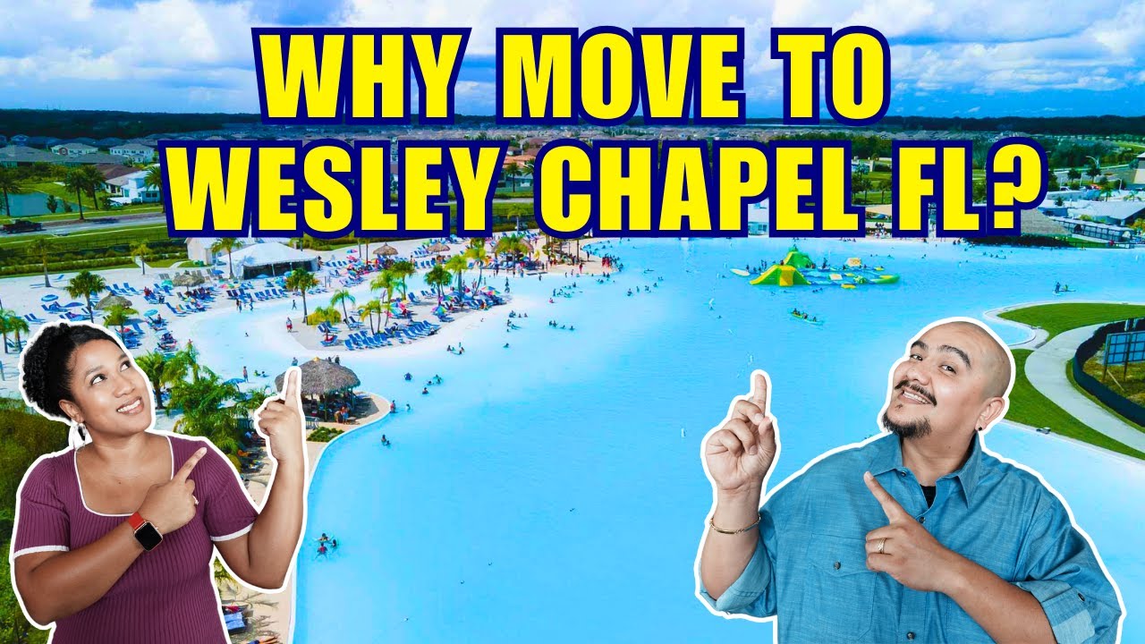 Why Move to Wesley Chapel? | Viva Tampa