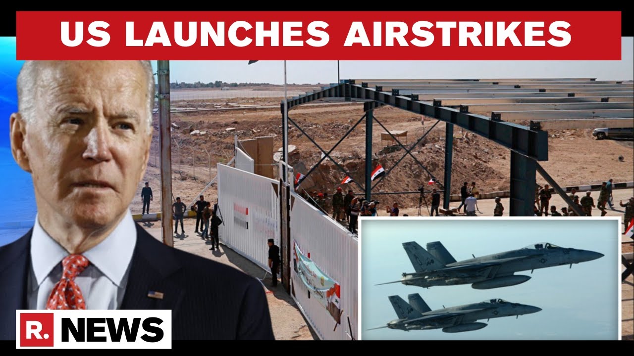 US Launches Airstrikes On Iran-Backed Militias In Iraq-Syria Border | Republic TV