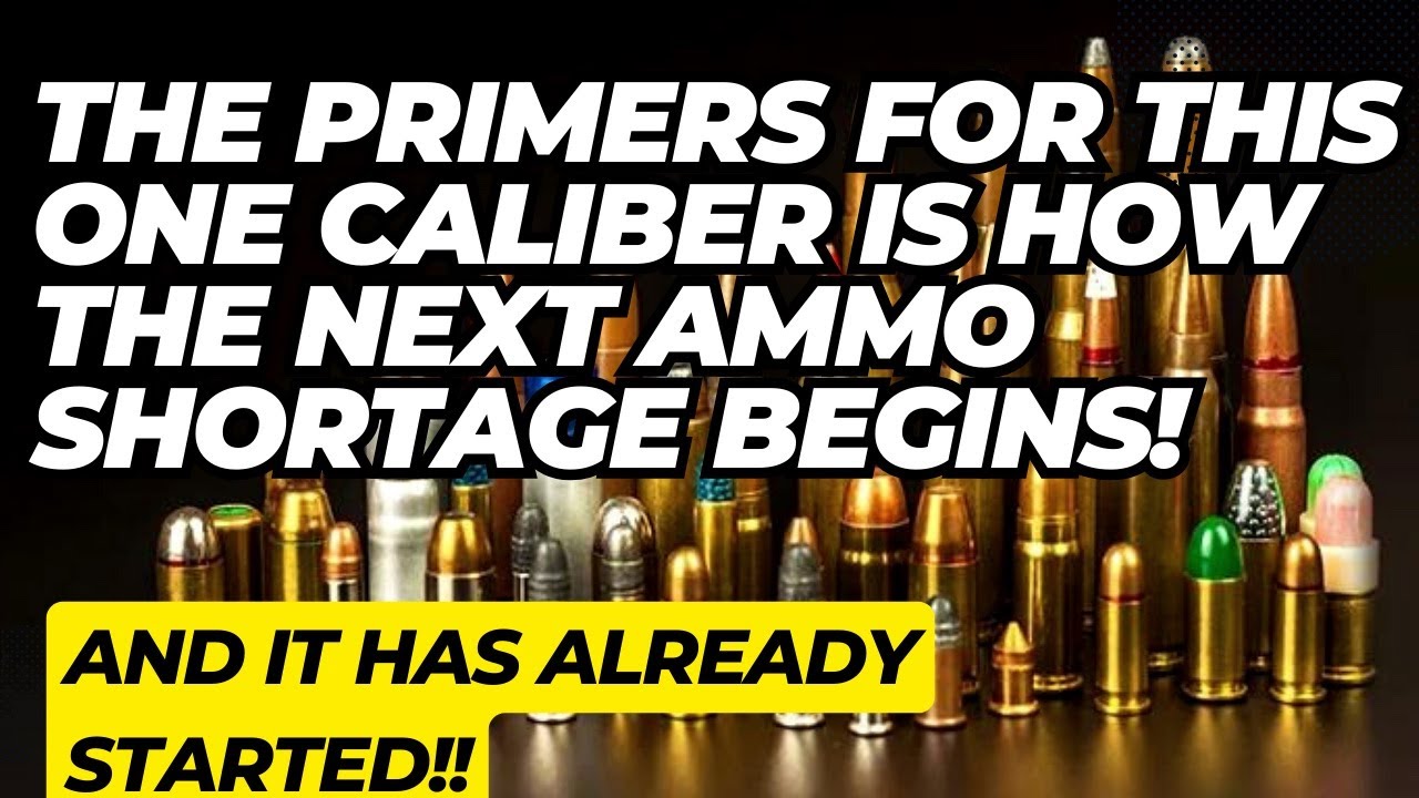 The Primers For This One Caliber Is How The Next Ammo Shortage Begins! And It Has Already Started!!