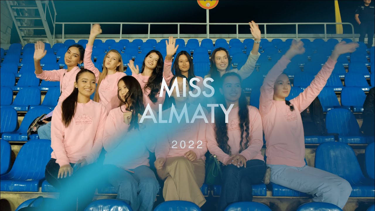 MISS ALMATY 2022: Episode VIII - MATCHDAY