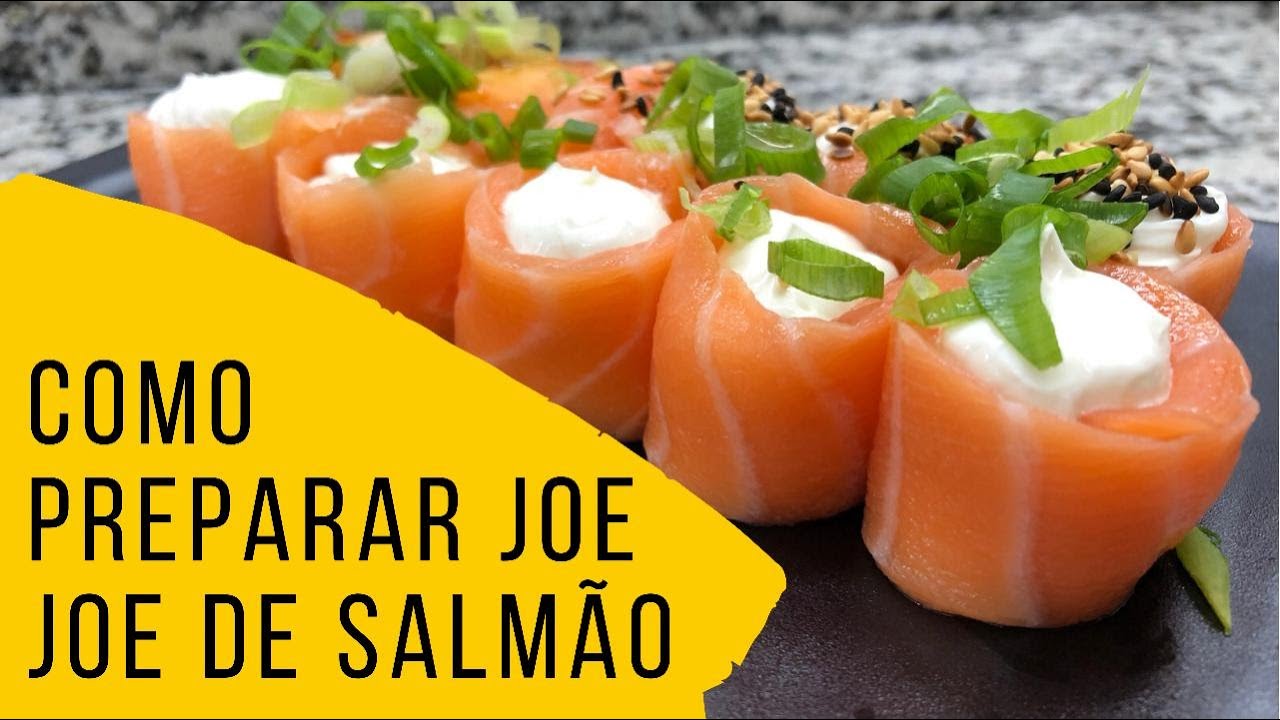COMO PREPARAR JOE JOE DE SALMÃO.(FATIA DE SALMÃO CREAM CHEESE E CEBOLINHA)  #EP.34