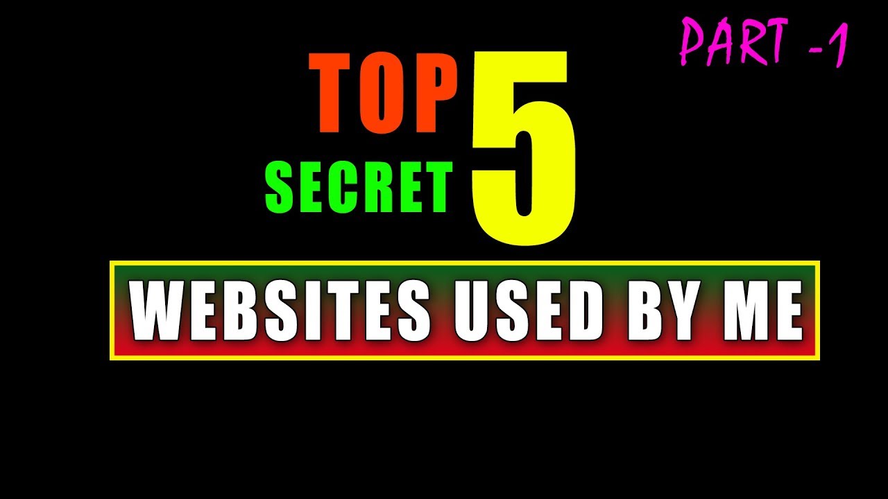 Top 5 Secret Websites Used By Me - Part 1 🔥
