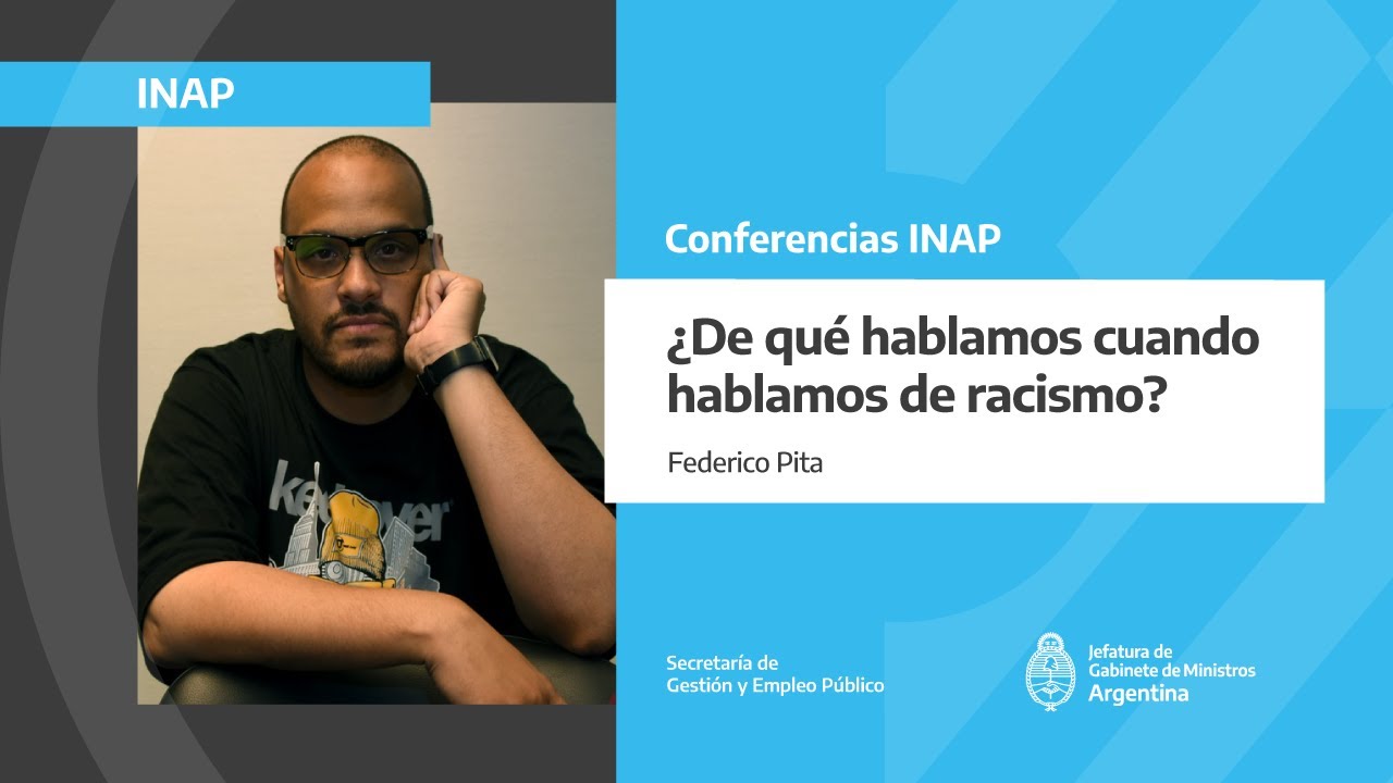 ¿DE QUÉ HABLAMOS CUANDO HABLAMOS DE RACISMO?