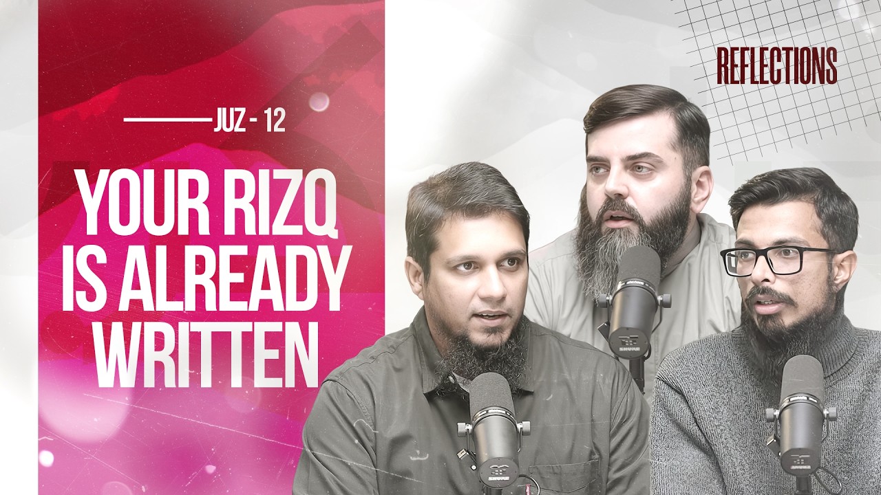 Your Rizq is Already Written | Quranic Reflections 2026 | Episode 12