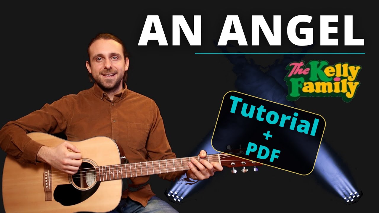 An Angel - The Kelly Family | Akustik Gitarre Tutorial