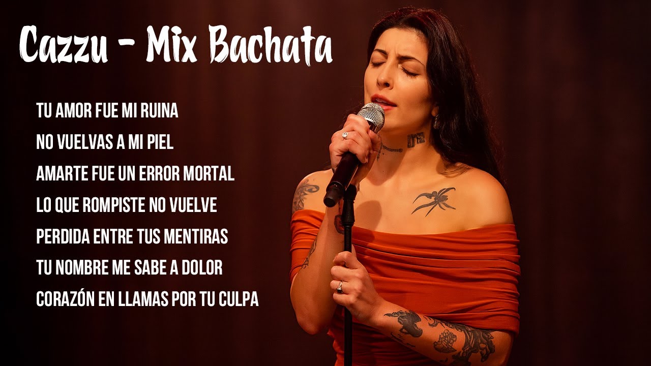 Cazzu - Mix Bachata (Tu Amor Fue Mi Ruina , No Vuelvas a Mi Piel ,Amarte Fue un Error Mortal )