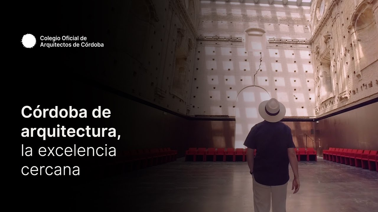 Córdoba de arquitectura, la excelencia cercana