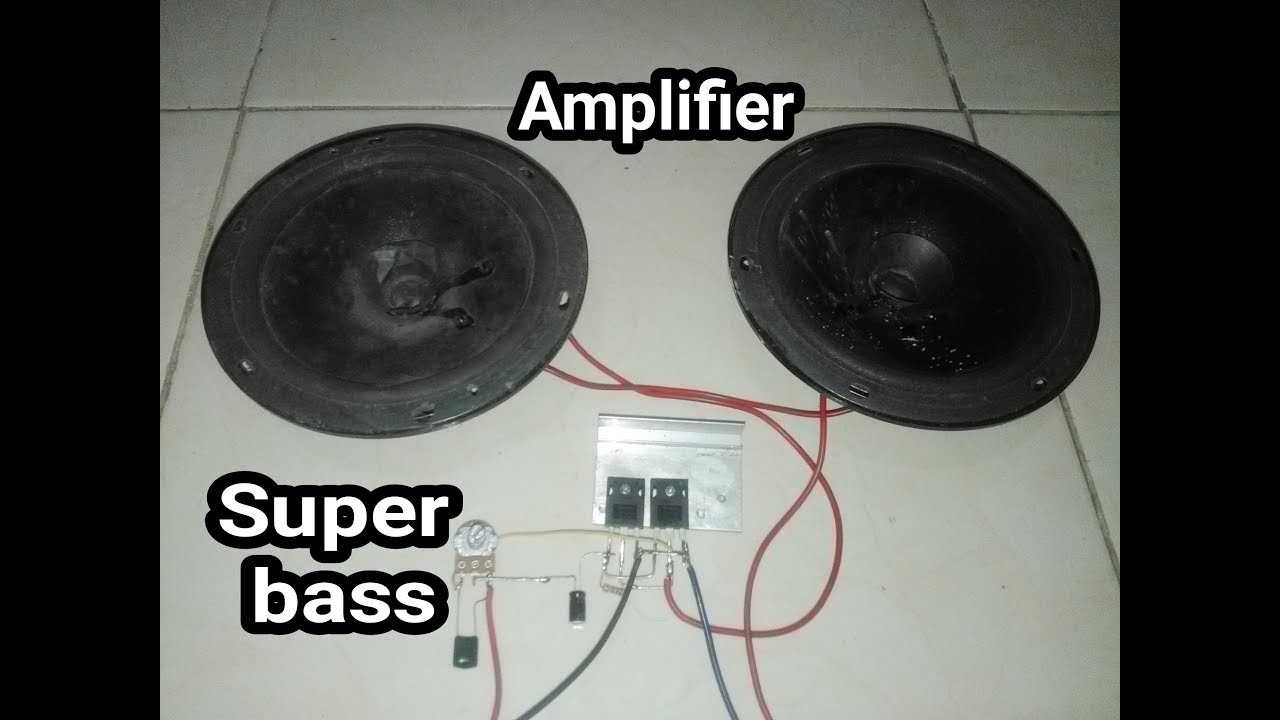 cara membuat super bass audio amplifier