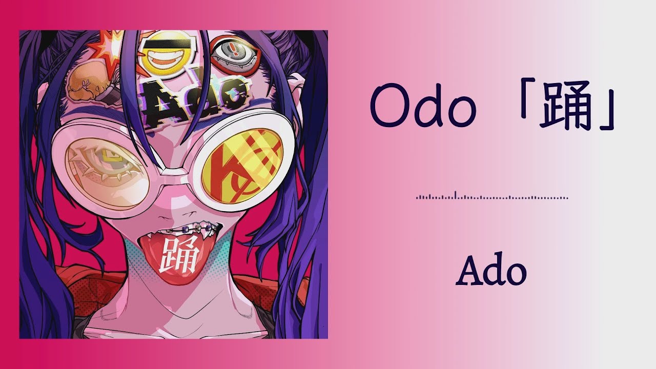 【Vietsub】Odo「踊」Ado